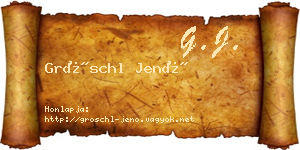 Gröschl Jenő névjegykártya